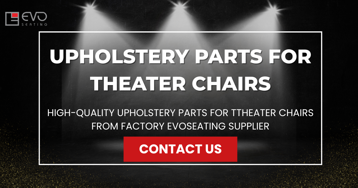 High-quality upholstery parts for Ttheater chairs from factory EVOSEATING supplier