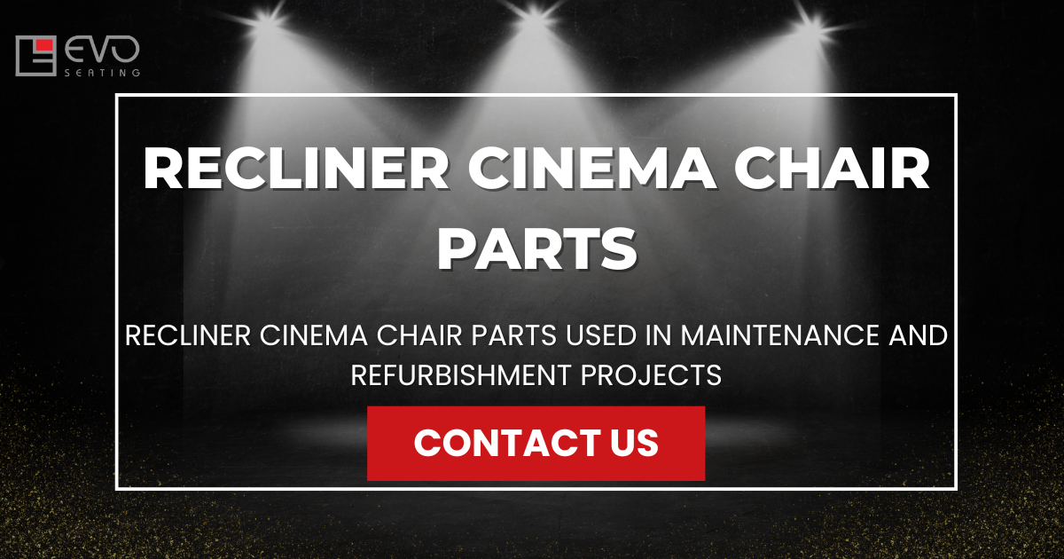 Recliner cinema chair parts used in maintenance and refurbishment projects