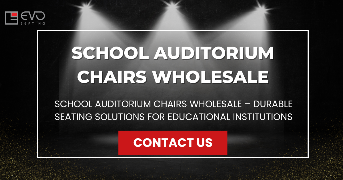 School Auditorium Chairs Wholesale – Durable Seating Solutions for Educational Institutions